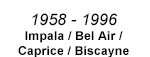 1958-1996-Impala-Larger